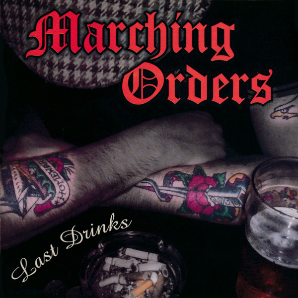 Marching Orders - Last Drinks CD