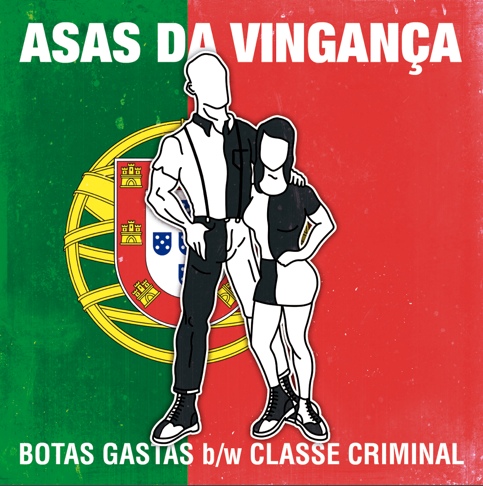Asas Da Vingança - Botas Gastas b/w Clase Criminal 7" EP