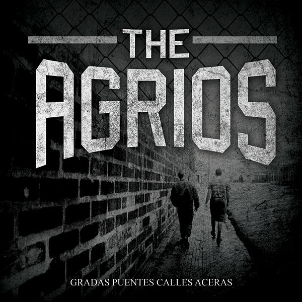 The Agrios - Gradas Puentes Calles Aceras 7"EP
