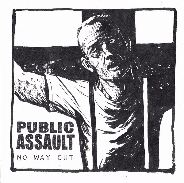 Public Assault - No Way Out 7"EP