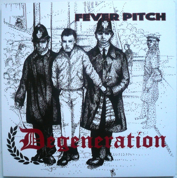 Degeneration - Fever Pitch 7"EP