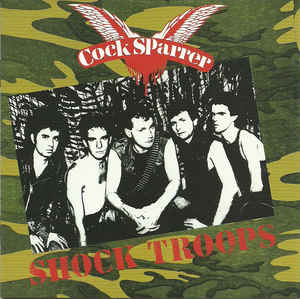 Cock Sparrer - Shock Troops CD - Kliknutm na obrzek zavete