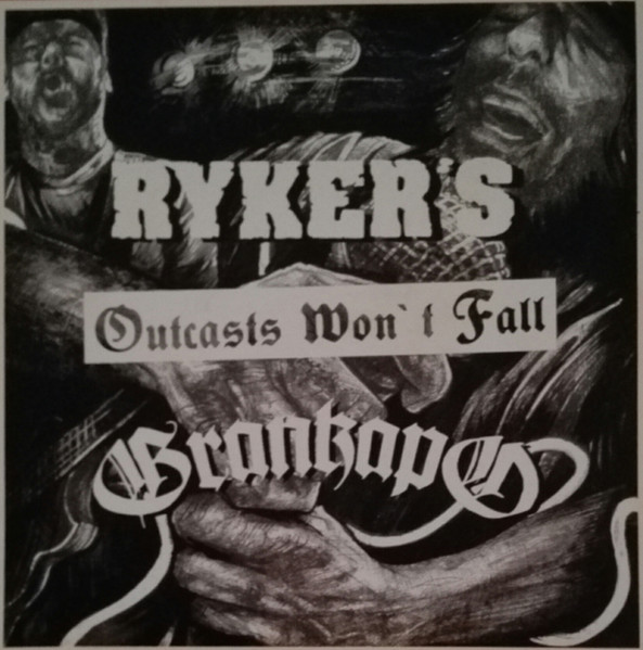 Ryker's, Grankapo - Outcasts Wont Fall 7"
