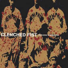 Clenched Fist - Welcome To Memphis CD